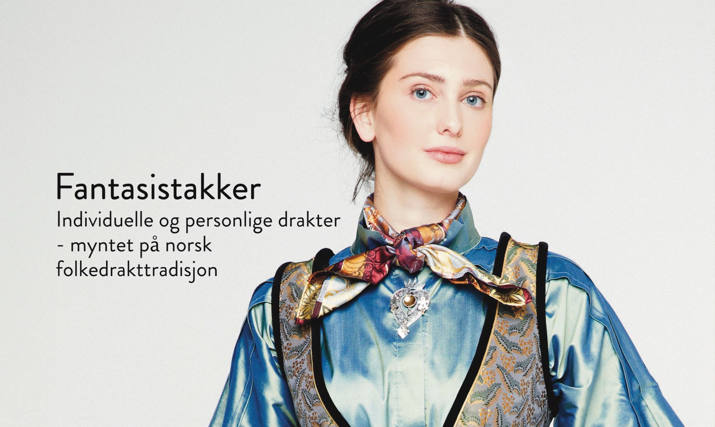  Norsk tradisjon, design- og håndverk  Med dyp respekt for norsk håndverkstradisjon kombinert med en sterk interesse for estetikk, moderne design & kultur, designer og lager Eva Lie Design individuelle og personlige drakter myntet på vår folkedrakttradisjon. Fantasistakkene til Eva Lie kjennetegnes med en ofte overraskende tekstilsammensetning, valg av farger og kvaliteter. Ingen drakter er helt like og utvikles i samarbeid med kunden, etter personlige mål.